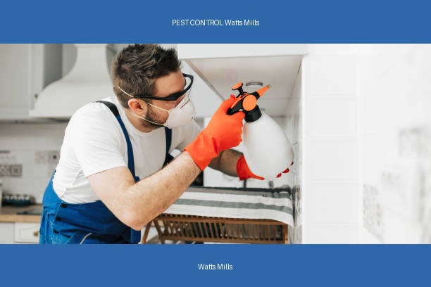 PEST CONTROL Watts Mills